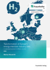 Transformation of Europe`s  energy-intensive industry sites : A model-based assessment of diffusion dynamics. Dissertationsschrift （2025. 170 S. num., mostly col. illus. and tab. 23.2 cm）