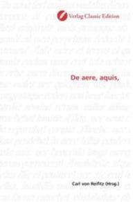 De aere, aquis, （2010. 524 S. 220 mm）