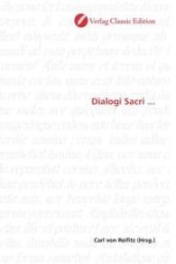 Dialogi Sacri ... （2010. 340 S. 220 mm）