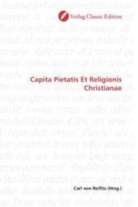 Capita Pietatis Et Religionis Christianae （2010. 88 S. 220 mm）