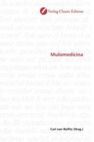 Mulomedicina （2010. 228 S. 220 mm）