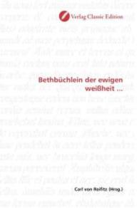 Bethbüchlein der ewigen weißheit ... （2010. 468 S. 220 mm）