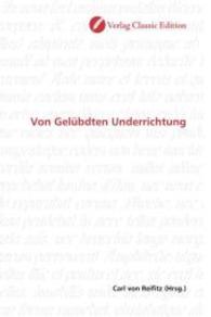 Von Gelübdten Underrichtung （2010. 76 S. 220 mm）