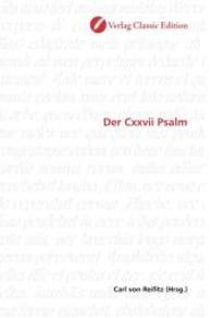 Der Cxxvii Psalm （2010. 116 S. 220 mm）