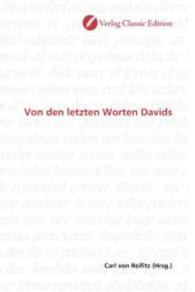 Von den letzten Worten Davids （2010. 184 S. 220 mm）