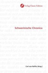 Schwerinische Chronica （2010. 132 S. 220 mm）