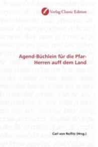 Agend-Büchlein für die Pfar-Herren auff dem Land （2010. 212 S. 220 mm）
