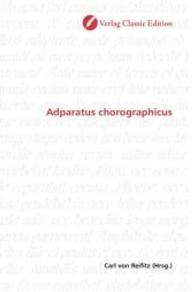 Adparatus chorographicus （2010. 72 S. 220 mm）