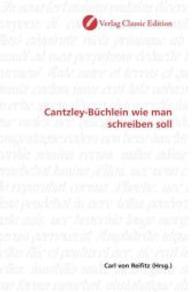 Cantzley-Büchlein wie man schreiben soll （2010. 124 S. 220 mm）