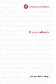 Praxis iudicialis （2010. 360 S. 220 mm）
