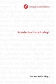 Kreuterbuch contrafeyt （2010. 260 S. 220 mm）