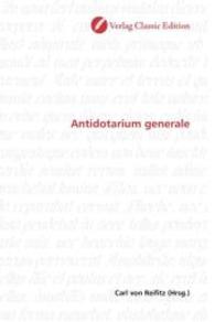Antidotarium generale （2010. 236 S. 220 mm）