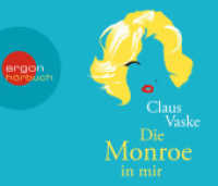 Die Monroe in mir, 5 Audio-CDs : Ungekürzte Ausgabe, Lesung. 383 Min. (Argon Hörbuch) （2014. 142 mm）