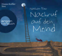 Nachruf auf den Mond, 6 Audio-CDs : Ungekürzte Ausgabe, Lesung. 420 Min. （2015. 140 mm）