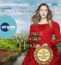 Die junge Wanderhure, 2 Audio-CD, 2 MP3 : Roman. 723 Min.. Lesung.Gekürzte Ausgabe (Die Wanderhuren-Reihe 9) （1. Auflage, Gekürzte Ausgabe. 2023. 144.00 mm）