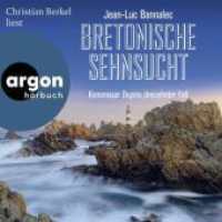 Bretonische Sehnsucht, 2 Audio-CD, 2 MP3 : Kommissar Dupins dreizehnter Fall. 540 Min.. Lesung.Gekürzte Ausgabe (Kommissar Dupin 13) （1. Auflage, Gekürzte Ausgabe. 2024）