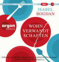 Wohnverwandtschaften, 1 Audio-CD, 1 MP3 : Roman. 350 Min.. Lesung.Ungekürzte Ausgabe （3. Aufl. 2024. 145.00 mm）