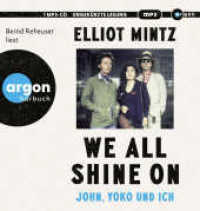 We all shine on, 1 Audio-CD, 1 MP3 : John, Yoko und ich. 474 Min.. Lesung. Ungekürzte Ausgabe （1. Auflage, Ungekürzte Ausgabe. 2024. 144.00 mm）