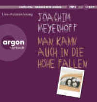 Man kann auch in die Höhe fallen, 2 Audio-CD, 2 MP3 : Roman | Ungekürzte Live-Lesung in der Berliner Schaubühne. 763 Min.. Lesung.Ungekürzte Ausgabe （1. Auflage, Ungekürzte Ausgabe. 2025）