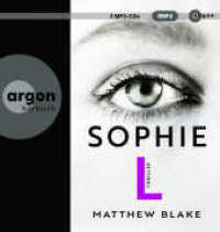 Sophie L., 2 Audio-CD, 2 MP3 : Thriller | Raffinierte Psychospannung von dem Autor des Bestsellers »Anna O.«. 660 Min.. Lesung.Gekürzte Ausgabe （1. Auflage, Gekürzte Ausgabe. 2025）