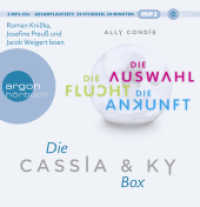 Die Cassia & Ky-Box, 3 Audio-CD, 3 MP3 : Inhalt: Die Auswahl, Die Flucht, Die Ankunft. 1779 Min.. Lesung.Ungekürzte Ausgabe (Argon Hörbuch) （1. Auflage. 2014. 125.00 x 141.00 mm）