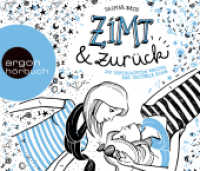 Zimt und zurück, 4 Audio-CDs : Die vertauschten Welten der Victoria King. 343 Min.. Lesung.Gekürzte Ausgabe (Zimt Staffel I 2) （2. Aufl. 2017. 125.00 x 143.00 mm）