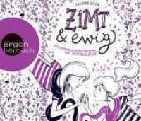 Zimt und ewig, 4 Audio-CD : Die vertauschten Welten der Victoria King. 280 Min.. Lesung.Gekürzte Ausgabe (Zimt Staffel I 3) （2. Aufl. 2017. 124.00 x 143.00 mm）