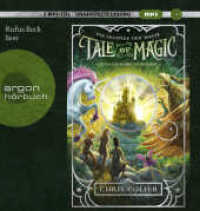 Tale of Magic: Die Legende der Magie - Eine geheime Akademie, 2 Audio-CD, 2 MP3 : 789 Min.. Lesung.Ungekürzte Ausgabe (Land of Stories / Das magische Land) （2. Aufl. 2021. 145.00 mm）