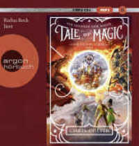Tale of Magic: Die Legende der Magie - Ein gefährlicher Pakt, 2 Audio-CD, 2 MP3 : 559 Min.. Lesung. Gekürzte Ausgabe (Land of Stories / Das magische Land) （1. Auflage, Gekürzte Ausgabe. 2022. 144.00 mm）