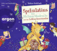 Spekulatius der Weihnachtsdrache und das Lebkuchenwunder, 2 Audio-CD : Mit Plätzchenrezepten im Booklet. 140 Min.. Lesung.Ungekürzte Ausgabe (Spekulatius 3) （2. Aufl. 2023. 125.00 x 140.00 mm）