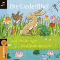 Die Liederfibel zur Frühlings- und Sommerzeit, 1 Audio-CD : 69 Min.. Musik (Sauerländer audio) （3. Aufl. 2011. 143.00 mm）