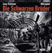 Die Schwarzen Brüder, 2 Audio-CDs : Das Hörspiel. 105 Min.. Hörspiel.Gekürzte Ausgabe （3. Aufl. 2014. 2 CDs, Brilliantbox, Hörspiel. 141.00 mm）