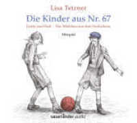 Die Kinder aus Nr. 67, Erwin und Paul - Die Geschichte einer Freundschaft /Das Mädchen aus dem Vorderhaus, 1 Audio-CD (Die Kinder aus Nr.67 1) （1. Auflage. 2016. 125.00 x 140.00 mm）
