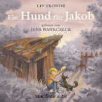 Ein Hund für Jakob, 2 Audio-CDs : 160 Min.. Lesung.Ungekürzte Ausgabe (Sauerländer audio) （1. Auflage. 2017. 142.00 mm）