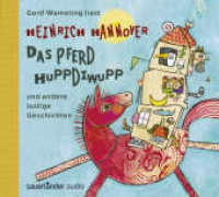 Das Pferd Huppdiwupp und andere lustige Geschichten, 1 Audio-CD : 75 Min.. Lesung. Gekürzte Ausgabe (Sauerländer audio) （1. Auflage. 2017. 125.00 x 140.00 mm）