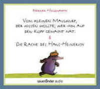 Vom kleinen Maulwurf, der wissen wollte, wer ihm auf den Kopf gemacht hat & Die Rache des Hans-Heinerich, 2 Audio-CDs : 72 Min.. Hörspiel. Gekürzte Ausgabe （1. Auflage. 2018. 141.00 mm）