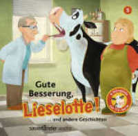 Gute Besserung, Lieselotte!, 1 Audio-CD : Vier Hörspiele - Folge 5. 39 Min.. Hörspiel. Gekürzte Ausgabe (Lieselotte Filmhörspiele 5) （1. Auflage. 2020. 125.00 x 142.00 mm）