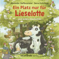 Ein Platz nur für Lieselotte, 1 Audio-CD : ... und andere Geschichten. 50 Min.. Lesung. Ungekürzte Ausgabe (Argon Hörbuch) （2. Aufl. 2019. 125.00 x 142.00 mm）