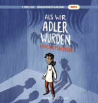 Als wir Adler wurden, 1 Audio-CD, 1 MP3 : 328 Min.. Lesung. Ungekürzte Ausgabe （1. Auflage, Ungekürzte Ausgabe. 2020. 145.00 mm）