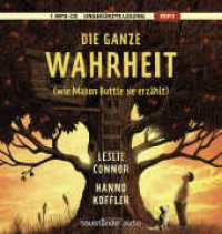 Die ganze Wahrheit (wie Mason Buttle sie erzählt), 1 Audio-CD, 1 MP3 : Nominiert für den Deutschen Hörbuchpreis 2022 »Bestes Kinderhörbuch«. 498 Min.. Lesung.Ungekürzte Ausgabe （1. Auflage, Ungekürzte Ausgabe. 2021. 144.00 mm）