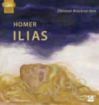 Ilias, 3 Audio-CD, 3 MP3 : 900 Min.. Lesung. Ungekürzte Ausgabe （2. Aufl. 2017. 145.00 mm）