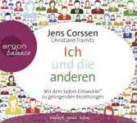 Ich und die anderen, 4 Audio-CDs : Als Selbst-Entwickler zu gelingenden Beziehungen. 313 Min.. Lesung.Gekürzte Ausgabe (argon balance) （4. Aufl. 2014. 141.00 mm）
