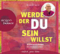Werde, der du sein willst, 2 Audio-CDs : Schlüssel-Gedanken für ein neues Leben. 160 Min.. Lesung. Gekürzte Ausgabe (argon balance) （5. Aufl. 2015. 140.00 mm）