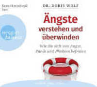 Ängste verstehen und überwinden, 3 Audio-CDs : Wie Sie sich von Angst, Panik und Phobien befreien. 210 Min.. Lesung.Gekürzte Ausgabe (argon balance) （3. Aufl. 2017. 125.00 x 140.00 mm）