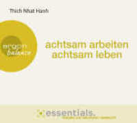 Achtsam arbeiten, achtsam leben, 1 Audio-CD : Essentials.Themen auf den Punkt gebracht. 81 Min.. Lesung.Gekürzte Ausgabe (argon balance essentials) （1. Auflage, Gekürzte Ausgabe. 2020. 149.00 x 176.00 mm）