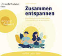 Zusammen entspannen, 1 Audio-CD : Paarmeditationen für mehr Liebe, Freundschaft und Verbundenheit. 83 Min.. Lesung.Ungekürzte Ausgabe （1. Auflage, Ungekürzte Ausgabe. 2021. 125.00 x 140.00 mm）