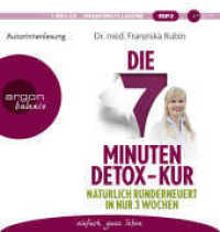 Die 7-Minuten-Detox-Kur, 1 Audio-CD, 1 MP3 : Natürlich runderneuert in nur 3 Wochen. 96 Min.. Lesung.Ungekürzte Ausgabe （1. Auflage, Ungekürzte Ausgabe. 2021. 145.00 mm）