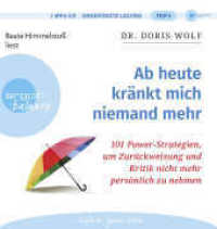 Ab heute kränkt mich niemand mehr, 1 Audio-CD, 1 MP3 : 101 Power-Strategien, um Zurückweisung und Kritik nicht mehr persönlich zu nehmen. 438 Min.. Lesung. Ungekürzte Ausgabe （2. Aufl. 2022. 145.00 mm）