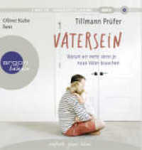 Vatersein, 1 Audio-CD, 1 MP3 : Warum wir mehr denn je neue Väter brauchen. 317 Min.. Lesung.Ungekürzte Ausgabe （1. Auflage, Ungekürzte Ausgabe. 2022. 145.00 mm）