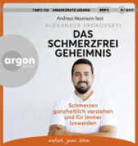 Das Schmerzfrei-Geheimnis, 1 Audio-CD, 1 MP3 : Schmerzen ganzheitlich verstehen und für immer loswerden | Das 3-Minuten-Programm für den Alltag. 271 Min.. Lesung.Ungekürzte Ausgabe （1. Auflage, Ungekürzte Ausgabe. 2023. 145.00 mm）